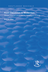 Cover image: From Classicism to Modernism 1st edition 9781138736740