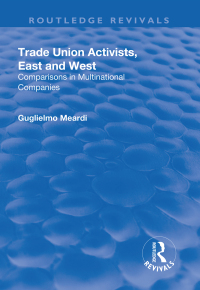 Imagen de portada: Trade Union Activists, East and West 1st edition 9781138736535