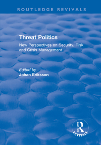 Omslagafbeelding: Threat Politics 1st edition 9781138736498