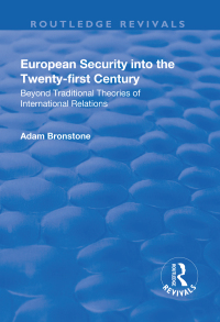 Cover image: European Security into the Twenty-First Century 1st edition 9781138736139