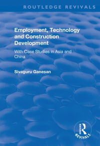 Cover image: Employment, Technology and Construction Development 1st edition 9781138736078