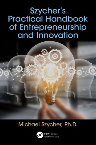 Cover image: Szycher’s Practical Handbook of Entrepreneurship and Innovation 1st edition 9780367657017