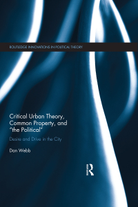 Imagen de portada: Critical Urban Theory, Common Property, and “the Political” 1st edition 9780367371784