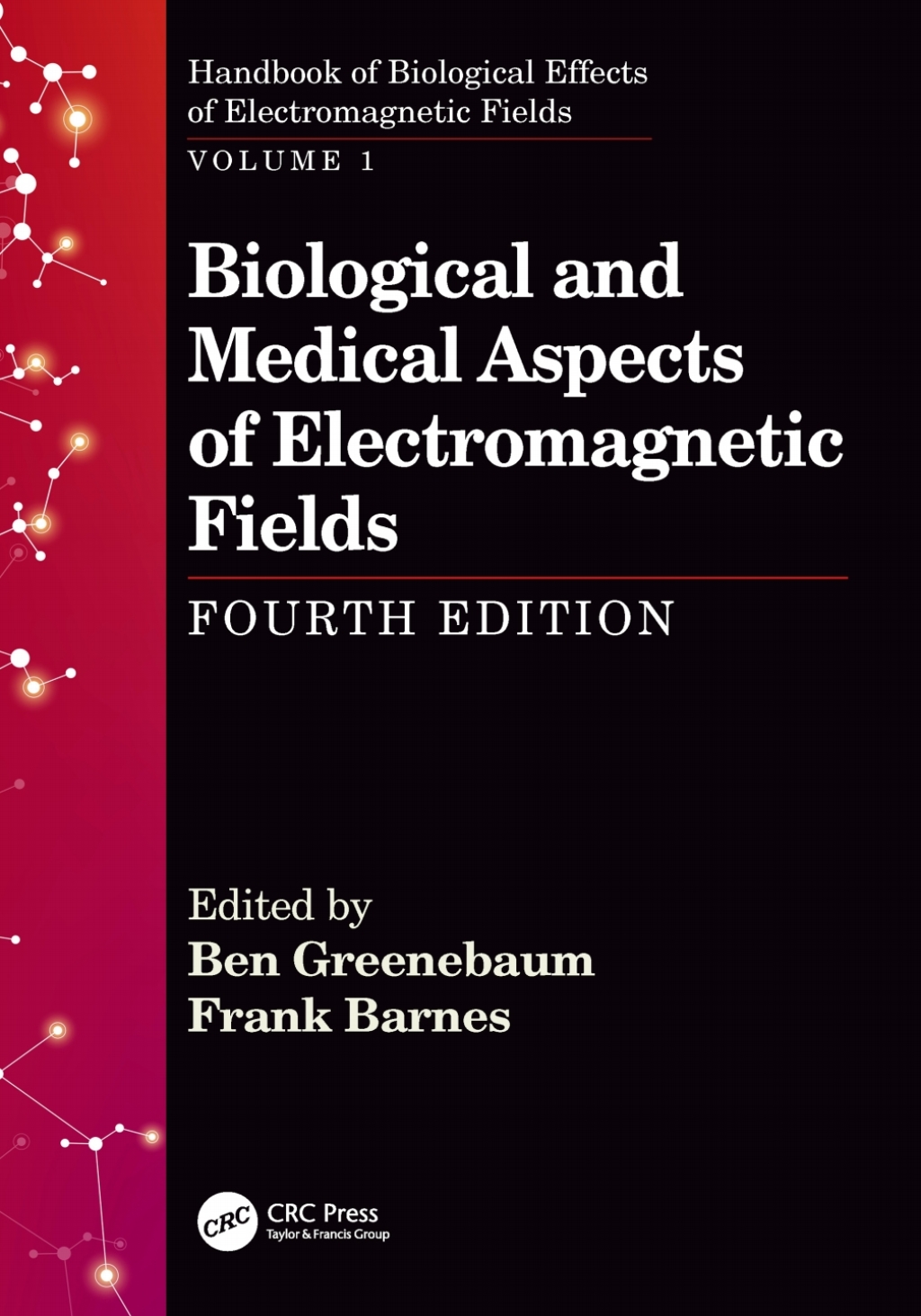 Biological and Medical Aspects of Electromagnetic Fields, Fourth Edition 4th Edition