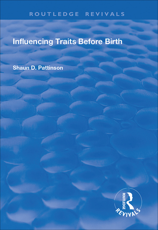 Cover image: Influencing Traits Before Birth 1st edition 9781138733657