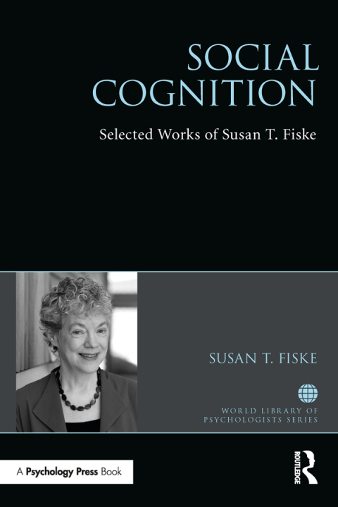 Social Cognition: Selected Works of Susan Fiske, 1st Edition - FULL INSTANT DOWNLOAD | PDF DOCX EPUB