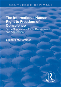 Cover image: The International Human Right to Freedom of Conscience 1st edition 9781138734296