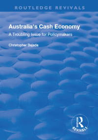 Imagen de portada: Australia's Cash Economy: A Troubling Issue for Policymakers 1st edition 9781138734180