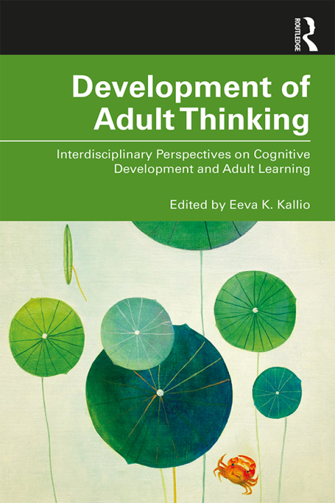 Development of Adult Thinking: Interdisciplinary Perspectives on Cognitive Development and Adult Learning, 1st Edition - FULL INSTANT DOWNLOAD | PDF DOCX EPUB
