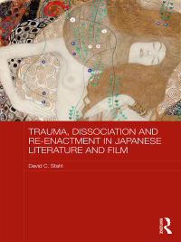 Imagen de portada: Trauma, Dissociation and Re-enactment in Japanese Literature and Film 1st edition 9780367172671