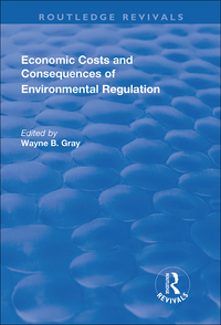 Imagen de portada: Economic Costs and Consequences of Environmental Regulation 1st edition 9781138731110