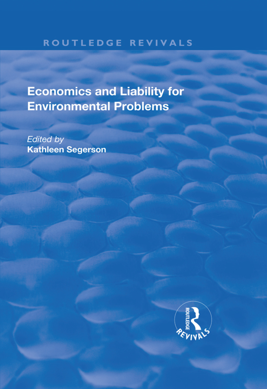 Economics and Liability for Environmental Problems 1st Edition