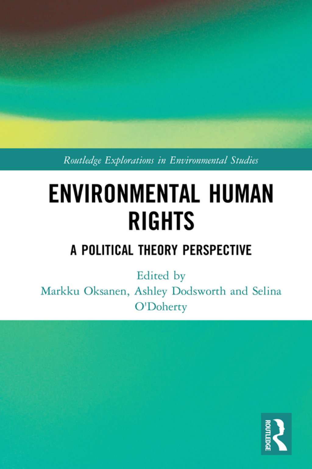 Environmental Human Rights A Political Theory Perspective 1st Edition