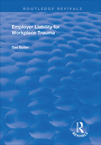 صورة الغلاف: Employer Liability for Workplace Trauma 1st edition 9781138730243