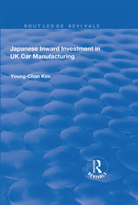 Imagen de portada: Japanese Inward Investment in UK Car Manufacturing 1st edition 9781138730083