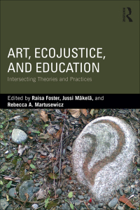 Omslagafbeelding: Art, EcoJustice, and Education 1st edition 9781138732445