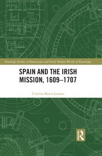 Omslagafbeelding: Spain and the Irish Mission, 1609-1707 1st edition 9781138636767