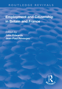Omslagafbeelding: Employment and Citizenship in Britain and France 1st edition 9781138730724