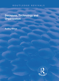 Cover image: Decisions, Technology and Organization 1st edition 9781138730649
