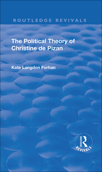 Imagen de portada: The Political Theory of Christine De Pizan 1st edition 9781138729988