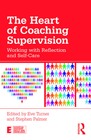 Cover image: The Heart of Coaching Supervision 1st edition 9781138729759