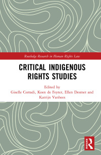 Cover image: Critical Indigenous Rights Studies 1st edition 9781138729339