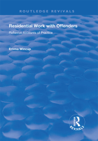 Cover image: Residential Work with Offenders 1st edition 9781138729278