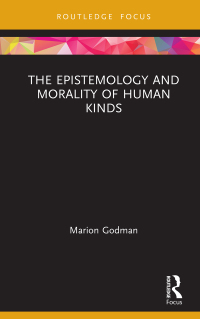 Immagine di copertina: The Epistemology and Morality of Human Kinds 1st edition 9780367653187