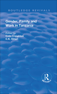 Cover image: Gender, Family and Work in Tanzania 1st edition 9781138729087