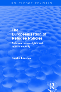 Cover image: Revival: The Europeanisation of Refugee Policies (2001) 1st edition 9781138728875