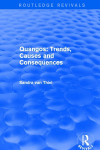 Cover image: Quangos: Trends, Causes and Consequences 1st edition 9781138728721