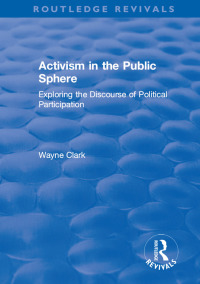 Imagen de portada: Activism in the Public Sphere 1st edition 9781138728677