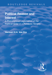 صورة الغلاف: Political Reason and Interest 1st edition 9781138727816