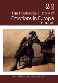 Immagine di copertina: The Routledge History of Emotions in Europe 1st edition 9781138727625