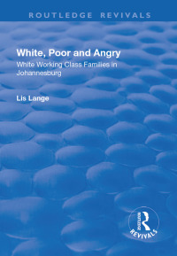 Imagen de portada: White, Poor and Angry 1st edition 9781138726673