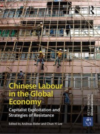 Immagine di copertina: Chinese Labour in the Global Economy 1st edition 9780367220471