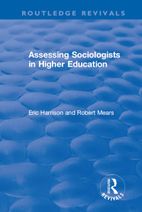 Cover image: Assessing Sociologists in Higher Education 1st edition 9781138726390