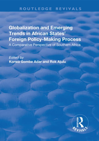 Cover image: Globalization and Emerging Trends in African States' Foreign Policy-Making Process 1st edition 9781138726130
