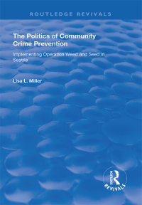 Imagen de portada: The Politics of Community Crime Prevention 1st edition 9781138725973