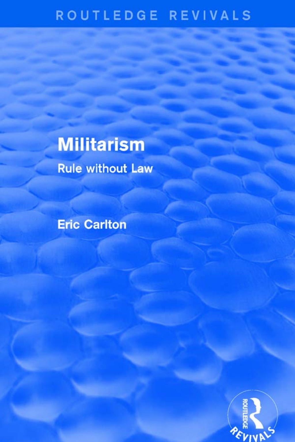 Revival: Militarism (2001) Rule without Law 1st Edition