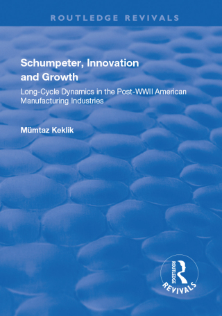 表紙画像: Schumpeter, Innovation and Growth 1st edition 9781138725102