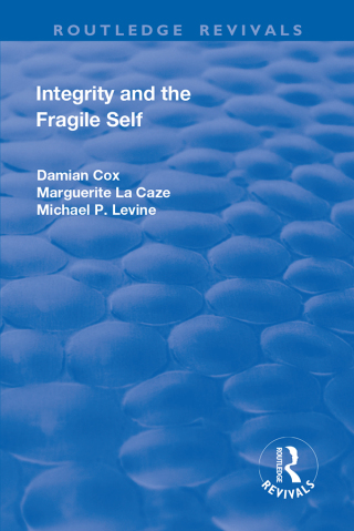 Cover image: Integrity and the Fragile Self 1st edition 9781138724853