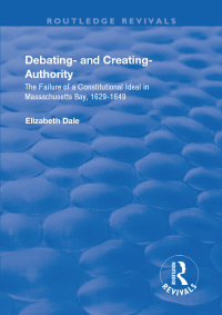 صورة الغلاف: Debating – and Creating – Authority 1st edition 9781138724563