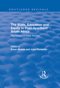 表紙画像: The State, Education and Equity in Post-Apartheid South Africa 1st edition 9781138723641
