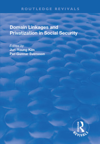 Cover image: Domain Linkages and Privatization in Social Security 1st edition 9781138723436