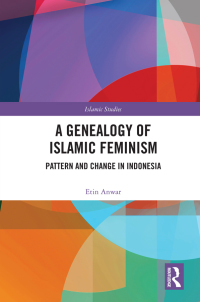 Omslagafbeelding: A Genealogy of Islamic Feminism 1st edition 9781138723306