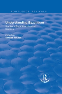 Cover image: Understanding Byzantium 1st edition 9781315193632