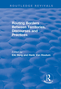 Omslagafbeelding: Routing Borders Between Territories, Discourses and Practices 1st edition 9781138720626