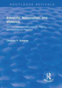 صورة الغلاف: Ethnicity, Nationalism and Violence 1st edition 9781138722101