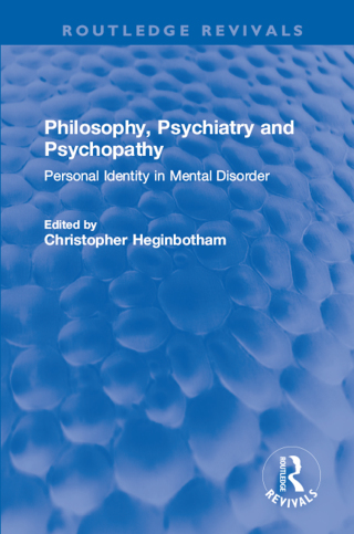 Cover image: Philosophy, Psychiatry and Psychopathy 1st edition 9781138721999